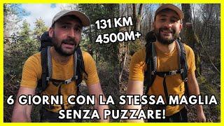 6 giorni con la stessa maglia senza puzzare! Percorrendo 131 km con 4500m+