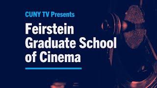 CUNY TV Presents: Feirstein Graduate School of Cinema - Trailer