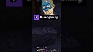 Sir.. You're Using Your Axe.. | Thumpgaming on #Twitch