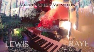 Middle Creek Moments - Lewis Raye - Ill Be There (cover)