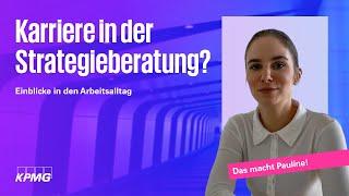 Was macht man eigentlich in der Strategieberatung? | Daily Business mit Pauline | KPMG Karriere