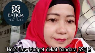 Hotel low budget dekat bandara SSQ 2 Pekanbaru #Batiqa Hotel Pekanbaru