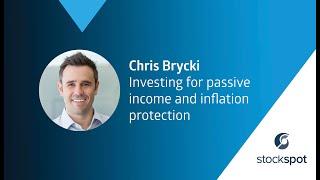 ASX Investor Day: Investing for passive income and inflation protection | Chris Brycki, Stockspot