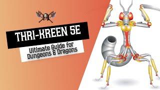 Thri-Kreen 5e - Ultimate Guide for Dungeons and Dragons