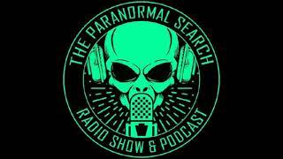 Paranormal SEARCH Radio Show and Podcast: Episode 07