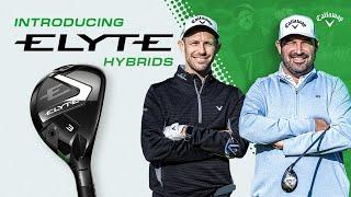 Introducing the NEW Callaway ELYTE Hybrid – Our Most Adjustable Hybrid Ever