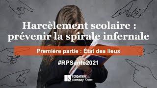 Harcèlement scolaire - Prévenir la spirale infernale : état des lieux - Fondation Ramsay Santé