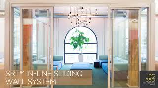 PC350 SRT™ In-line Sliding Wall System