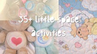  35+ little space activities | sfw age regression 