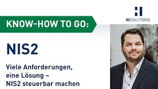 Know-how to go - NIS2 – Was nun? Viele Anforderungen, eine Lösung - NIS2 steuerbar machen