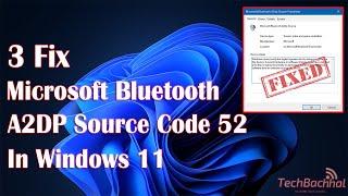 How to Fix Microsoft Bluetooth A2DP Source Code 52 in Windows 11/10 [Solution]