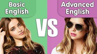 Basic vs Advanced English | SYNONYMS