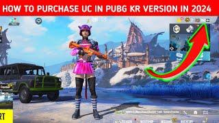 HOW TO PURCHASE UC IN PUBG KR VERSION IN 2024 | HOW TO BUY UC IN PUBG KOREAN VERSION