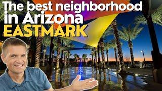 Eastmark - Mesa, AZ - Take a Tour of the Best Community in Arizona (With an Eastmark Resident!)