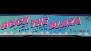 Rock the Plaza at the Allen County Public Library