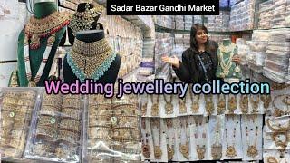 Sadar Bazar Gandhi Market,  wedding jewellery collection | Laxmi tevar vlogger