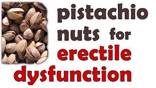 Pistachio Nuts for Erectile Dysfunction