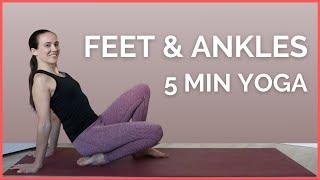 Yoga for FEET & ANKLES - 5 min Stretches to Relieve Tension