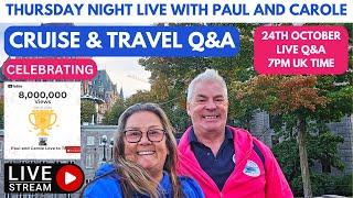 Cruise and Travel Q&A - Thursday 24th October 7pm!