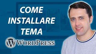 Come INSTALLARE un TEMA WordPress GRATUITO o a PAGAMENTO [Il Migliore metodo]