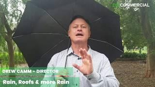 Commercial Property Talk - Rain, Roofs & more Rain