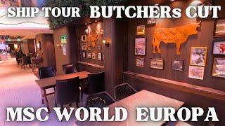 MSC WORLD EUROPA - ship tour - BUTCHERS CUT - The Steakhouse