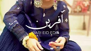 Afreen - Bari Eid Edit | Laiba Mir Official