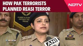 Reasi Encounter | J&K Police Reveals How Pak Terrorists Planned Reasi Terror Attack