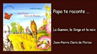 Jean-Pierre Claris de Florian -  La guenon, le singe et la noix