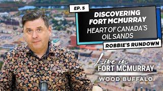 Discovering Fort McMurray: The Heart of Canada's Oil Sands