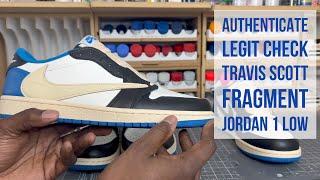 AUTHENTICATE/LEGIT CHECK ANY TRAVIS SCOTT JORDAN 1 LOW FRAGMENT | LEGIT CHECK GUIDE | REAL VS FAKE