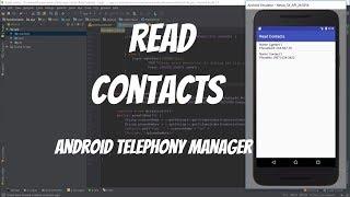 Android Telephony Manager Tutorial 42 - Read Contacts