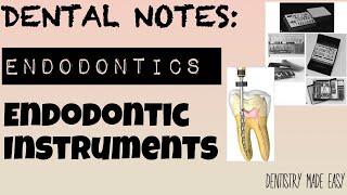 DENTAL NOTES II STUDY WITH ME II ENDODONTICS II ENDODONTIC INSTRUMENTS