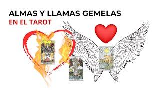 ALMAS GEMELAS Y LLAMAS GEMELAS EN EL TAROT. Curso de Tarot