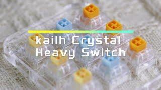 kailh Crystal Heavy Switch