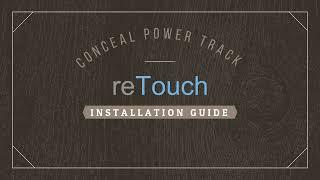 reTouch Conceal Power Track Installation guide