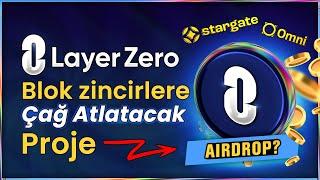 LayerZero Nedir? - Blok Zincirler Arası Ucuz ve Güvenli İşlemler! #Stargate #Omnichain