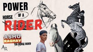 ASHU RAGHAV horse Riding Trailer , horse riding status
