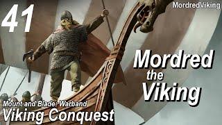 Viking Conquest - Mordred the Viking - Episode 41