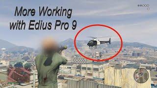 More Working with Edius Pro 9, Motion Tracking and Four Window Split