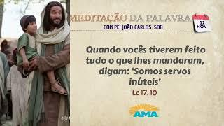 12 de novembro de 2024 - Meditação da Palavra do Senhor