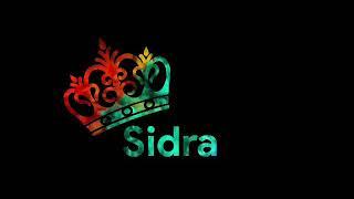 Sidra Name WhatsApp Status || By ChauDhary Wri8s