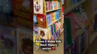 Barnes & Noble Kids section this Black History month  #readtoyourkids #mompreneur