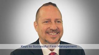 Keys to Successful Firm Management | In Focus