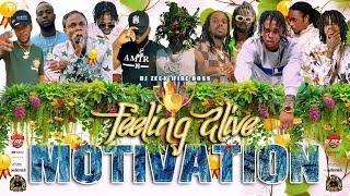 Dancehall Motivation Mix 2024 (Uplifting Songs) Feeling Alive - Popcaan, Masicka, Chronic Law,Nhance