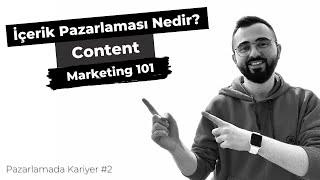 İçerik Pazarlaması Nedir? Content Marketing 101