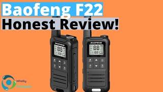 THE BEST BUDGET TWO WAY RADIO! Baofeng F22 Honest Review!
