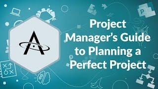 Project Manager's Guide to Planning the Perfect Project | Advisicon