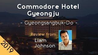 Commodore Hotel Gyeongju 4⋆ Review 2019