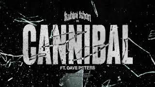 Kublai Khan TX - Cannibal (feat. Dave Peters)